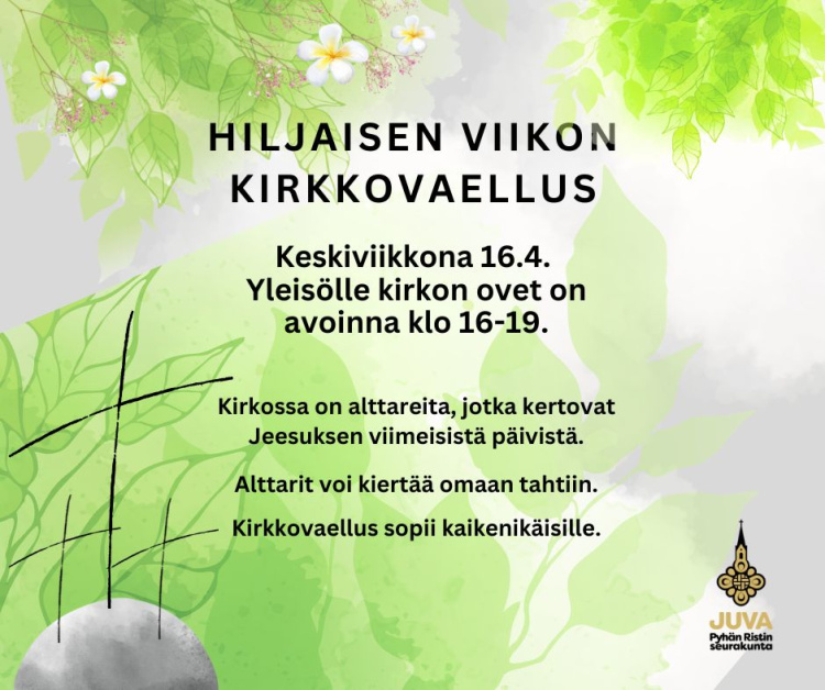Hiljaisen viikon kirkkovaellus Tilaisuuden mainos
